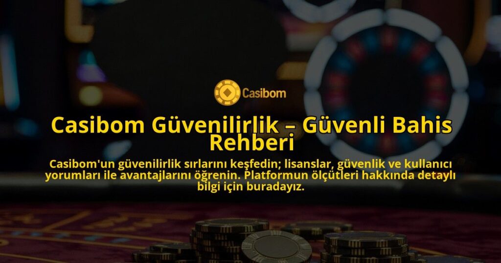 Casibom-Gvenilirlik-Gvenli-Bahis-Rehberi-overlay-1768584114.jpg